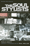 The Soul Stylists: Six Decades of Modernism - From Mods to Casuals