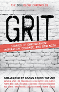 The Soulology Chronicles: Grit - Stories of Empowerment, Inspiration, Courage and Strength