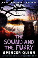 The Sound and the Furry: A Chet and Bernie Mystery