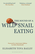 The Sound of a Wild Snail Eating: Anniversary Edition
