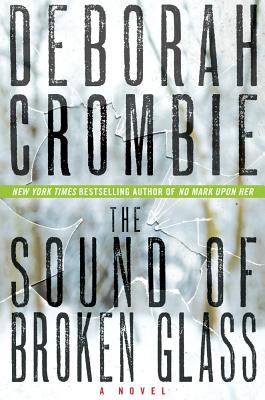 The Sound of Broken Glass - Crombie, Deborah