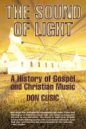 The Sound of Light: A History of Gospel and Christian Music