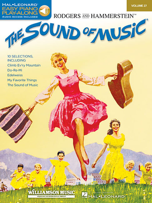 The Sound of Music: Easy Piano CD Play-Along Volume 27 - Rodgers, Richard (Composer), and Hammerstein, Oscar (Composer)