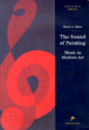 The Sound of Painting: Music in Modern Art - Von Maur, Karin, and Maur, Karin V