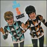 The Sound of the "Chicks"