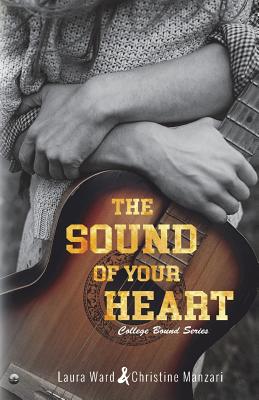 The Sound of Your Heart - Manzari, Christine, and Ward, Laura