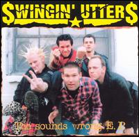 The Sounds Wrong EP - Swingin' Utters