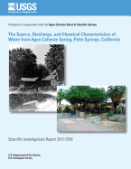 The Source, Discharge, and Chemical Characteristics of Water from Agua Caliente Spring, Palm Springs, California - Martin, Peter