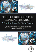 The Sourcebook for Clinical Research: A Practical Guide for Study Conduct