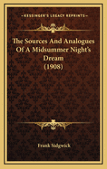 The Sources and Analogues of a Midsummer Night's Dream (1908)