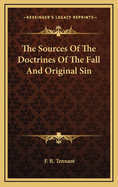 The Sources Of The Doctrines Of The Fall And Original Sin