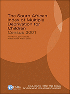 The South African Index of Multiple Deprivation for Children: Census 2001
