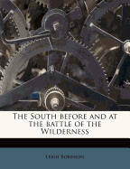 The South Before and at the Battle of the Wilderness