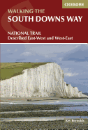 The South Downs Way: Described East-west and West-east