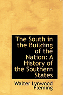 The South in the Building of the Nation: A History of the Southern States