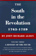 The South in the Revolution, 1763-1789: A History of the South