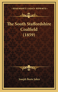 The South Staffordshire Coalfield (1859)