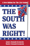 The South Was Right!: A New Edition for the 21st Century