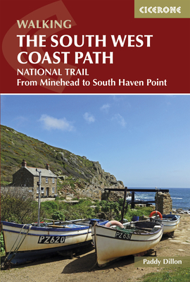 The South West Coast Path: National Trail From Minehead to South Haven Point - Dillon, Paddy