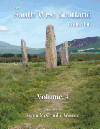 The South West Scotland Collection: Volume 4