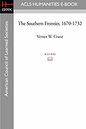 The Southern Frontier, 1670-1732
