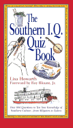 The Southern I. Q. Quiz Book - Howarth, Lisa