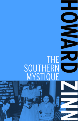 The Southern Mystique - Zinn, Howard