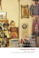 The Southern Poetry Anthology, Volume VIII: Texas: Volume 8