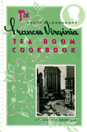 The South's Legendary Frances Virginia Tea Room Cookbook - Coleman, Mildred Huff
