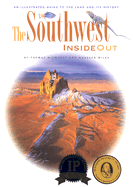 The Southwest Inside Out: An Illustrated Guide to the Land and Its History