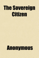 The Sovereign Citizen