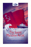 The Soviet Maritime Arctic - Brigham, Lawson W (Editor)