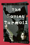 The Soviet Turmoil
