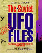 The Soviet UFO Files: Paranormal Encounters Behind the Iron Curtain - Stonehill, Paul