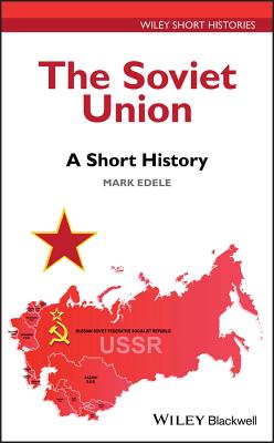 The Soviet Union: A Short History - Edele, Mark