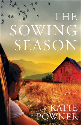 The Sowing Season - Powner, Katie
