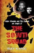 The Sowti Squad - Kane, Raymond John