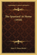 The Spaniard At Home (1910)