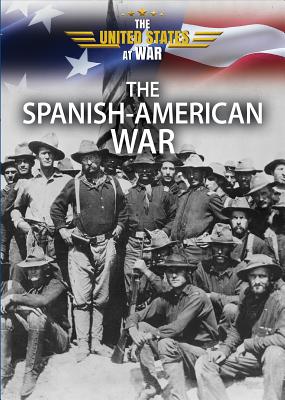 The Spanish-American War - Johanson, Paula