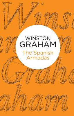 The Spanish Armadas - Graham, Winston