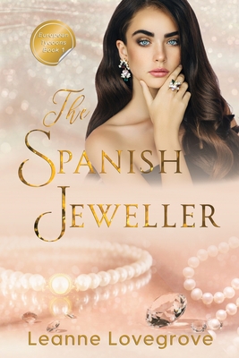 The Spanish Jeweller - Lovegrove, Leanne