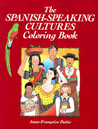 The Spanish-Speaking Cultures Coloring Book