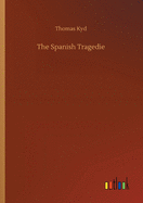 The Spanish Tragedie