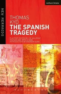 The Spanish Tragedy - Kyd, Thomas, and Gurr, Andrew (Volume editor)