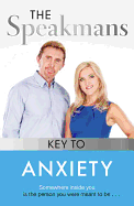 The Speakmans' Key to Anxiety