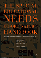 The Special Educational Needs Co-ordinator's Handbook: A Guide for Implementing the Code of Practice