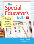 The Special Educator's Toolkit: Everything You Need to Organize, Manage, and Monitor Your Classroom