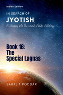 The Special Lagnas: A Journey into the World of Vedic Astrology