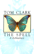 The Spell: A Romance