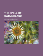 The spell of Switzerland